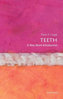 Teeth: A Very Short Introduction book