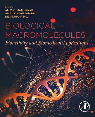 Biological Macromolecules: Bioactivity and Biomedical Applications book