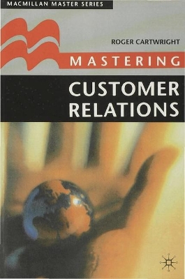 Mastering Customer Relations book