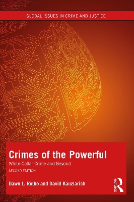 Crimes of the Powerful: White-Collar Crime and Beyond by Dawn Rothe