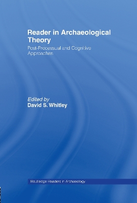 Reader in Archaeological Theory by David S. Whitley