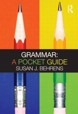 Grammar: A Pocket Guide by Susan J Behrens
