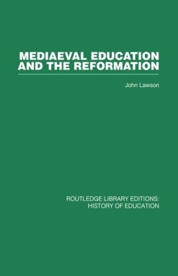 Mediaeval Education and the Reformation book