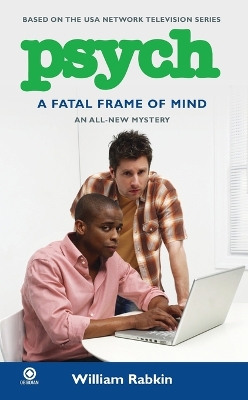 Psych: A Fatal Frame Of Mind book