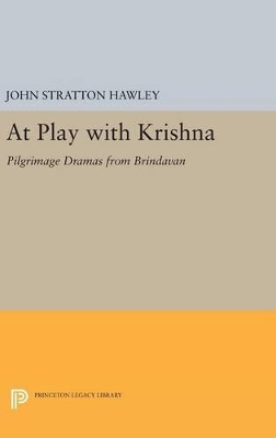 At Play with Krishna by John Stratton Hawley