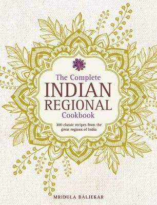 Complete Indian Regional Cookbook book