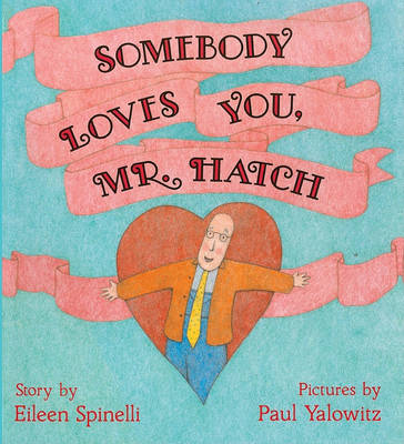 Somebody Loves You, Mr. Hatch book