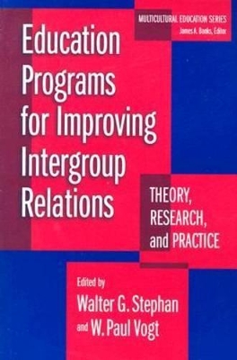 Education Programs for Improving Intergroup Relations by Walter G Stephan