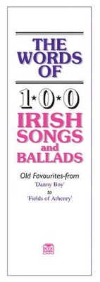 Words of 100 Irish Songs and Ballads book