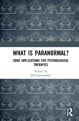 What is Paranormal?: Some Implications for Psychological Therapies book