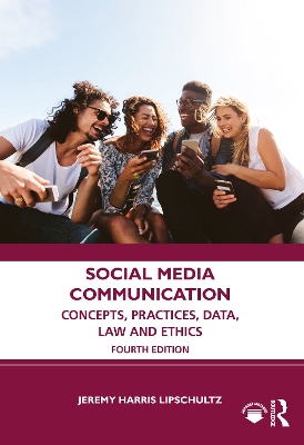 Social Media Communication: Concepts, Practices, Data, Law and Ethics book