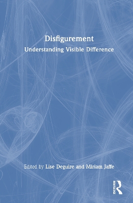 Disfigurement: Understanding Visible Difference book