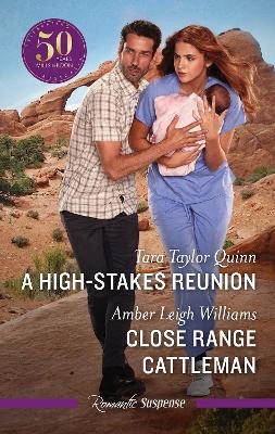 A High-Stakes Reunion/Close Range Cattleman by Tara Taylor Quinn