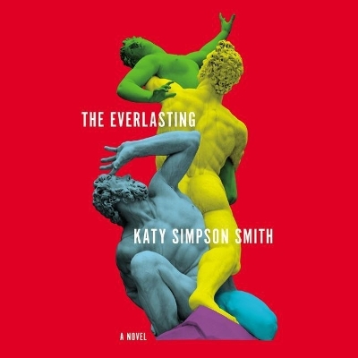 The Everlasting Lib/E by Katy Simpson Smith
