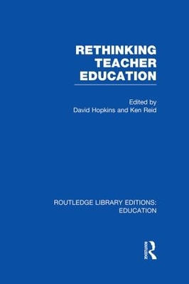 Rethinking Teacher Education by David Hopkins