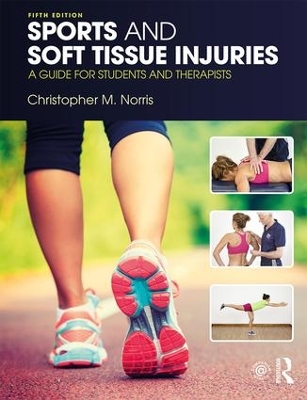 Sports and Soft Tissue Injuries by Christopher Norris