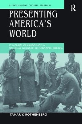 Presenting America's World by Tamar Y. Rothenberg