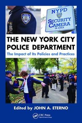 The New York City Police Department by John A. Eterno