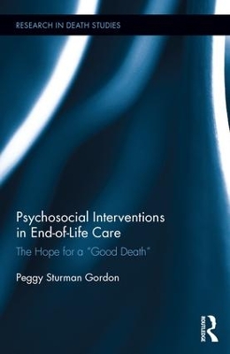 Psychosocial Interventions in End-of-Life Care by Peggy Gordon