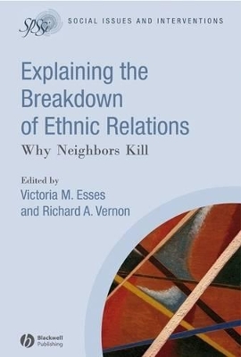 Explaining the Breakdown of Ethnic Relations by Victoria M. Esses