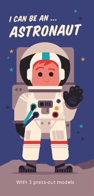 I Can Be An ... Astronaut book