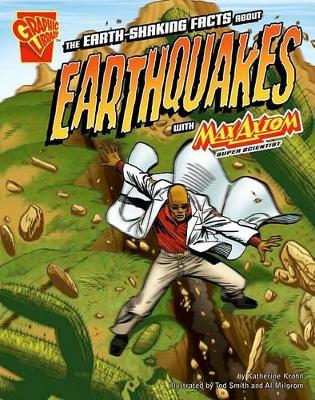 Earth-shaking Facts About Earthquakes with Max Axiom, Super Scientist book