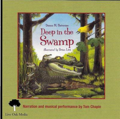 Deep in the Swamp (1 Paperback/1 CD) by Donna M Bateman