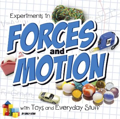 Experiments in Forces and Motion with Toys and Everyday Stuff book