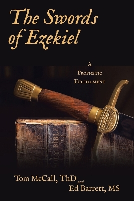 The Swords of Ezekiel: A Prophetic Fulfillment book