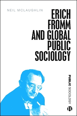 Erich Fromm and Global Public Sociology book