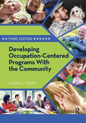 Developing Occupation-Centered Programs for the Community book