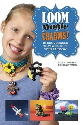 Loom Magic Charms! book
