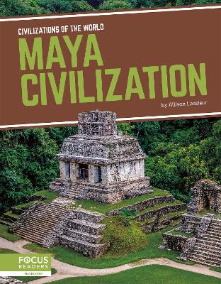 Civilizations of the World: Maya Civilization book