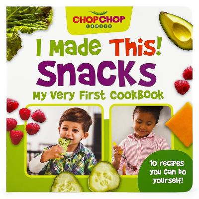 Chopchop I Made This! Snacks book