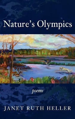 Nature's Olympics by Janet Ruth Heller