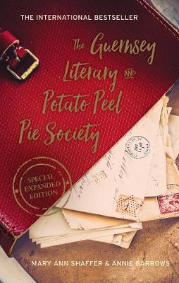 The Guernsey Literary and Potato Peel Pie Society Special Enhanced Edition book