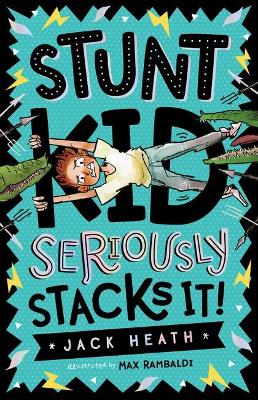 Stunt Kid Seriously Stacks it! book