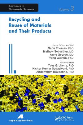 Recycling and Reuse of Materials and Their Products by Yves Grohens