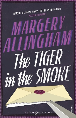 The Tiger In The Smoke (Heroes & Villains) by Margery Allingham