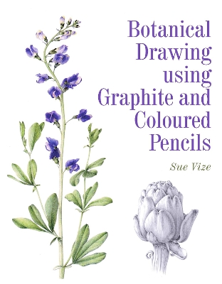 Botanical Drawing using Graphite and Coloured Pencils book