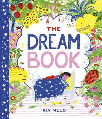 The Dream Book: A bedtime adventure about dream journalling for the very young! book