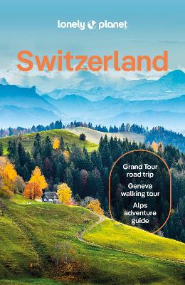 Lonely Planet Switzerland by Nicola Williams