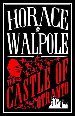 The Castle of Otranto: Annotated Edition book