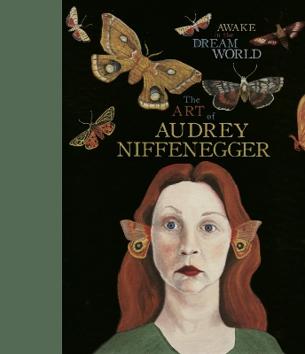 Awake in the Dream World by Audrey Niffenegger