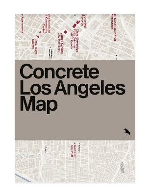 Concrete Los Angeles Map: Guide to concrete and Brutalist architecture in Los Angeles, California book