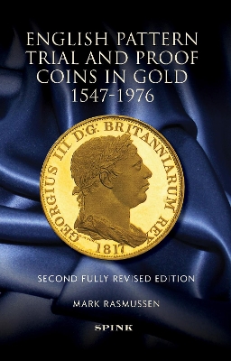 English Pattern Trial and Proof Coins in Gold 1547-1976 book