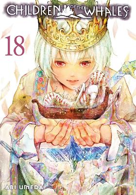 Children of the Whales, Vol. 18: Volume 18 book