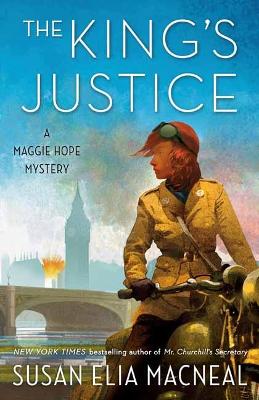 The King's Justice: A Maggie Hope Mystery book