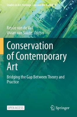 Conservation of Contemporary Art: Bridging the Gap Between Theory and Practice book