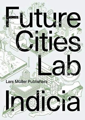 Future Cities Laboratory: Indicia 03 book